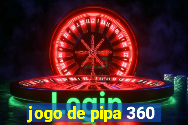 jogo de pipa 360